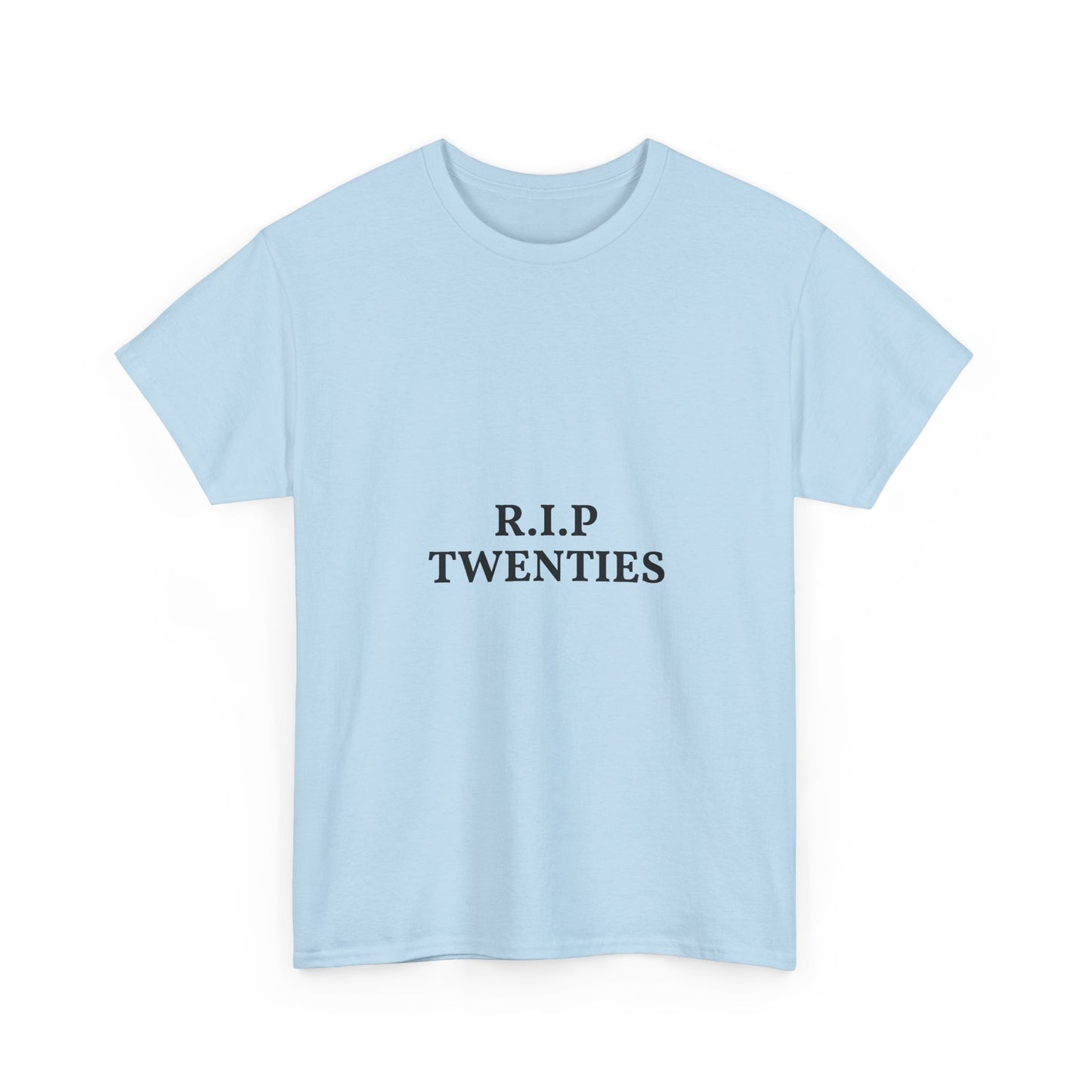 T-Shirt — R.I.P. Twenties Minimalist Retro Typography Tee