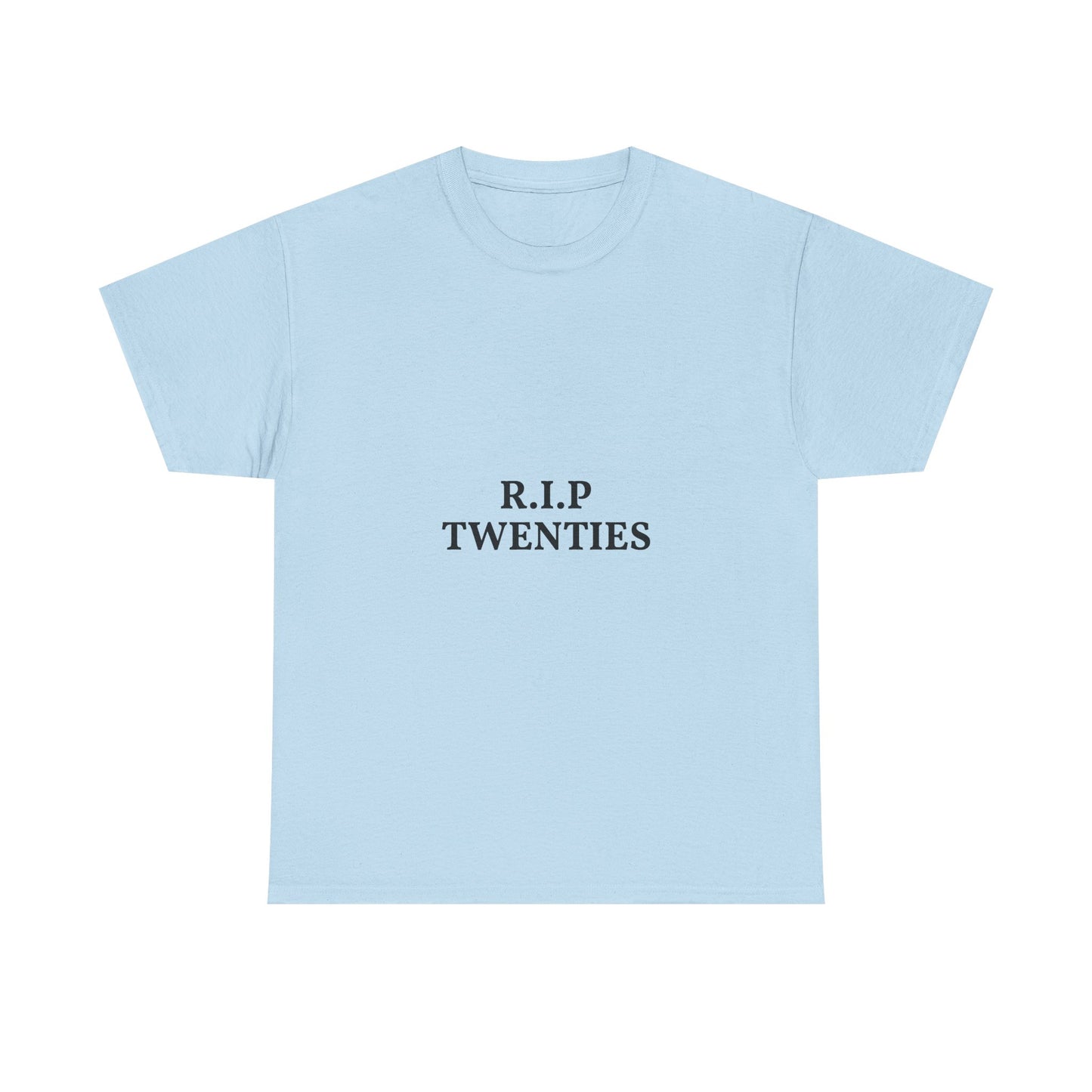 T-Shirt — R.I.P. Twenties Minimalist Retro Typography Tee